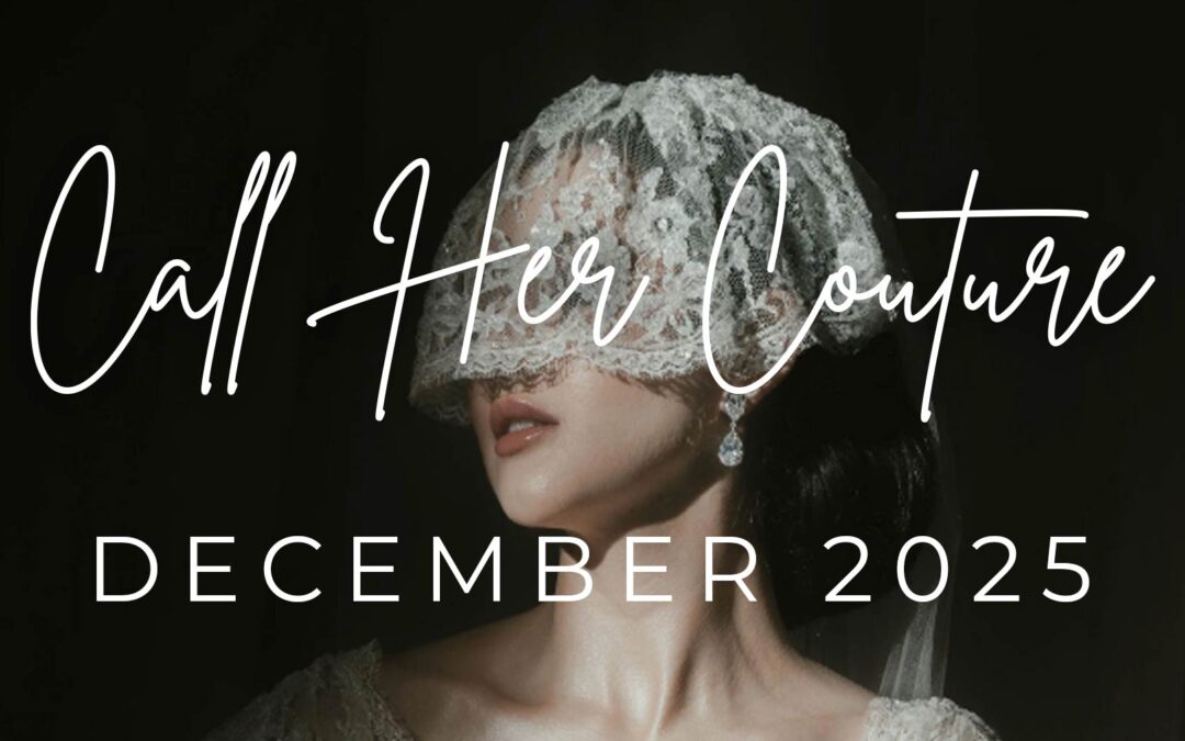 Call Her Couture – December 2025