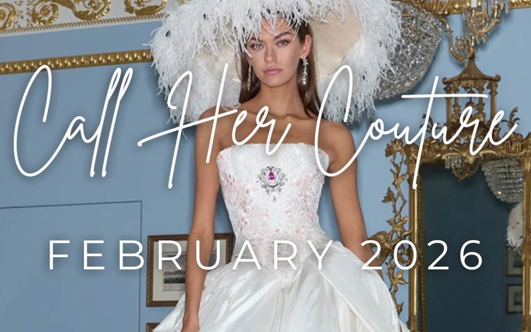Call Her Couture – February 2026