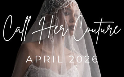 Call Her Couture – April 2026